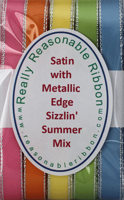 Satin with Silver Metallic Edges Assortment Sizzlin' Summer 
